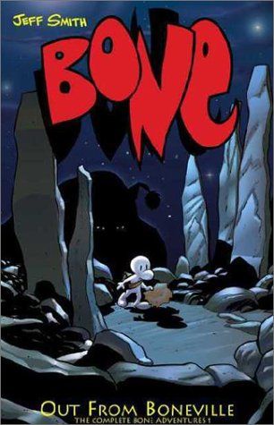 Bone: Out from Boneville — Jeff Smith