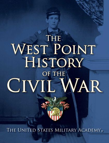 The West Point History of the Civil War — Clifford Rogers