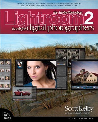 Adobe Photoshop Lightroom 2 Book for Digital Photographers, The — Scott Kelby