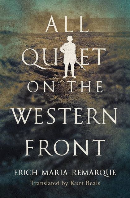 All Quiet on the Western Front — Erich Maria Remarque