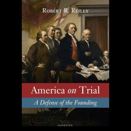 America on Trial — Robert Reilly