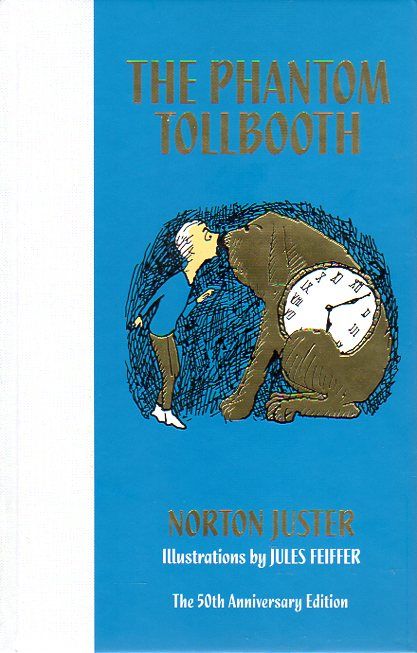 The Phantom Tollbooth 50th Anniversary Edition — Norton Juster