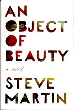 An Object of Beauty: A Novel — Martin Steve