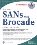 Building SANs with Brocade Fabric Switches — Josh Judd