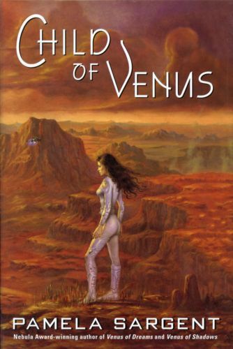 Child of Venus — Pamela Sargent