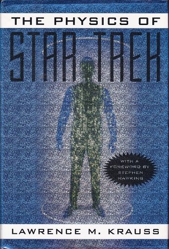 Physics of Star Trek, The — Lawrence M. Krauss