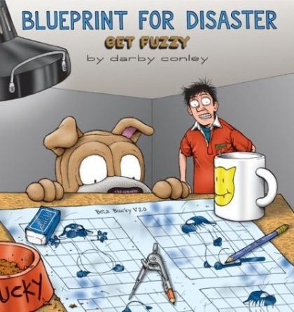 Blueprint for Disaster: A Get Fuzzy Collection — Darby Conley