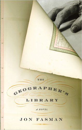 The Geographer's Library — Jon Fasman