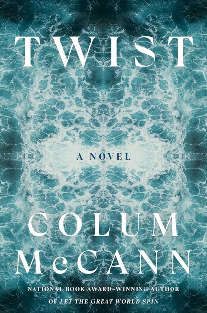 Twist — Colum McCann