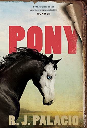 Pony — R.J. Palacio