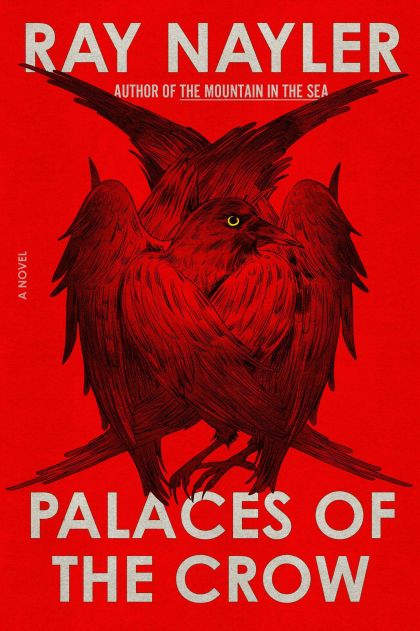 Palaces of the Crow: A Novel — Ray Nayler