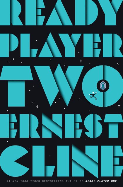 Ready Player Two: A Novel — Ernest Cline