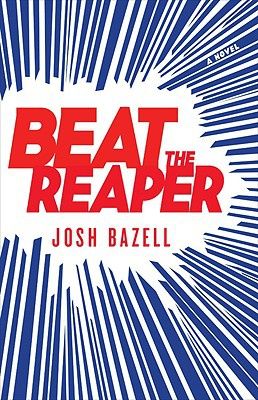 Beat the Reaper — Josh Bazell