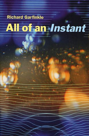 All of an Instant — Richard Garfinkle