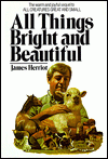 All things bright and beautiful — James Herriot