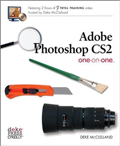 Adobe Photoshop CS2 One-On-One — Deke McClelland