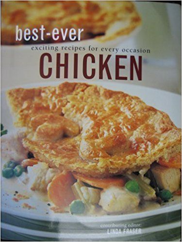 Best-ever Chicken: exciting recipes for every occassion — Bill Mason