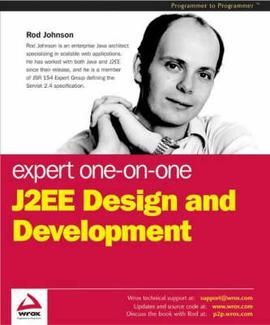 Expert One-on-One J2EE Design and Development — Rod Johnson