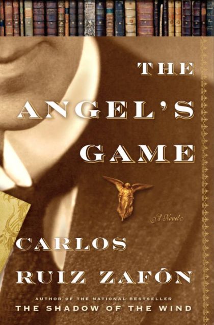 Angel's Game, The — Carlos Ruiz Zafon