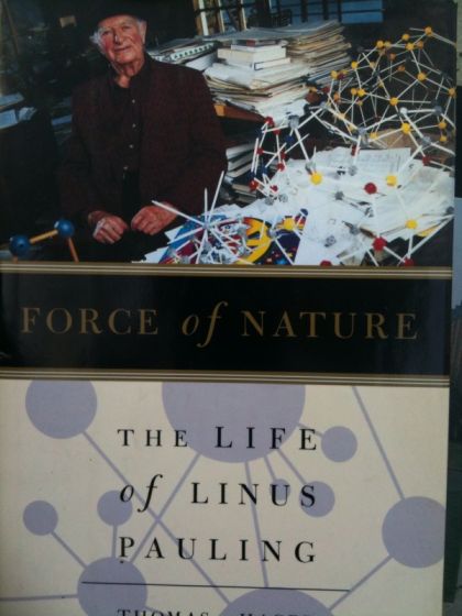 Force of Nature: The Life of Linus Pauling — Thomas Hager