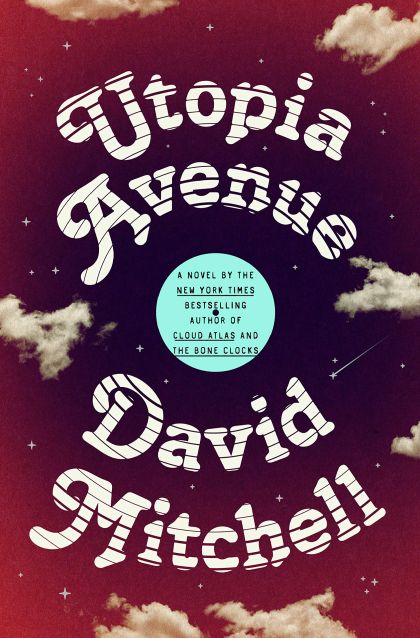 Utopia Avenue: A Novel — David Mitchell