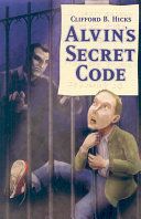 Alvin's Secret Code (Secret Panel Mysteries) — Clifford B. Hicks