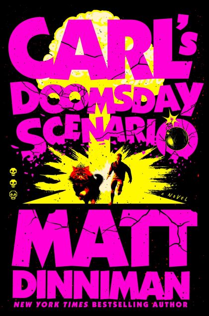 Carl's doomsday scenario — Matt Dinniman