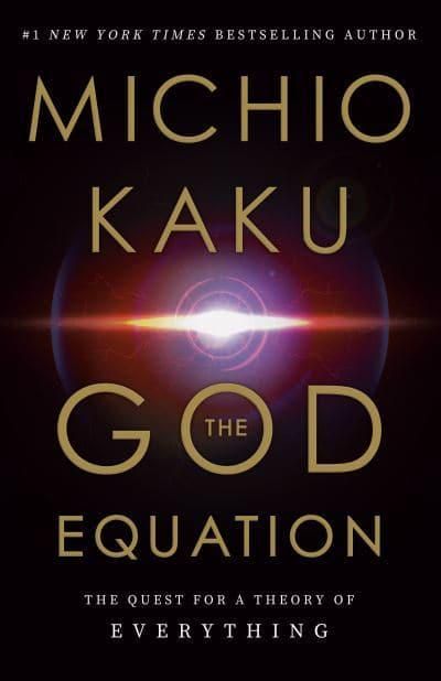 The God Equation — Michio Kaku