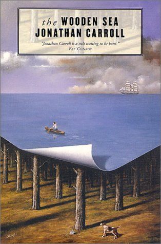 The Wooden Sea — Jonathan Carroll
