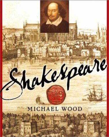 Shakespeare — Michael Wood