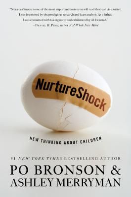 NurtureShock: New Thinking About Children — Ashley Merryman
