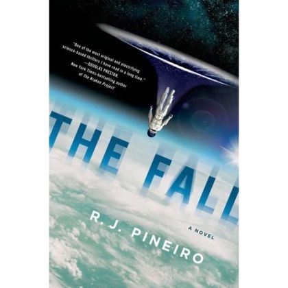 The Fall: A Novel — R. J. Pineiro