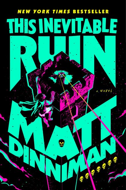 This Inevitable Ruin (Dungeon Crawler Carl) — Matt Dinniman
