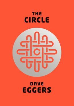 The Circle — Dave Eggers