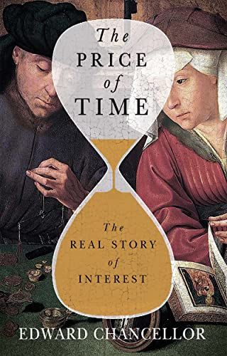 The Price of Time: The Real Story of Interest — Edward Chancellor
