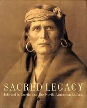 Sacred Legacy: Edward S. Curtis and the North American Indian — Edward S. Curtis