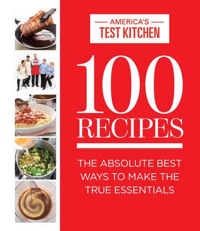 100 recipes — America's Test Kitchen