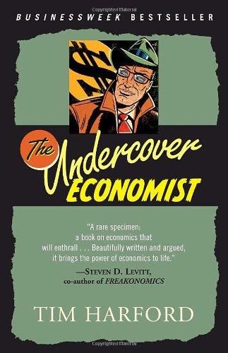 Undercover Economist, The — Tim Harford