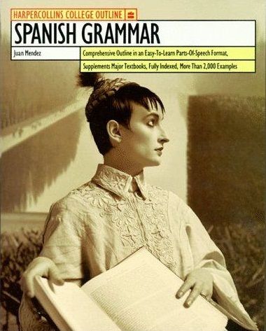 HarperCollins College Outline Spanish Grammar — Juan Mendez