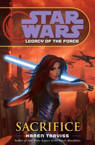 Sacrifice (Star Wars: Legacy of the Force, Book 5) — Karen Traviss
