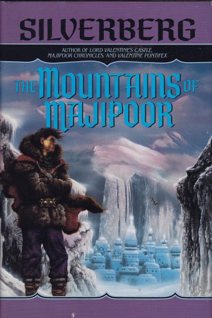 MOUNTAINS OF MAJIPOOR, THE — Robert Silverberg