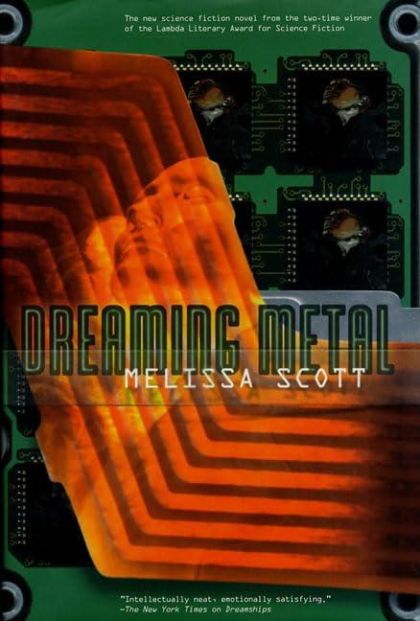 Dreaming Metal — Melissa Scott