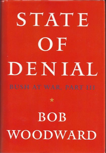State of Denial: Bush at War, Part III — Bob Woodward