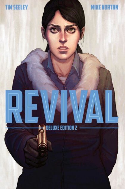 Revival Deluxe Collection Volume 2 — Tim Seeley