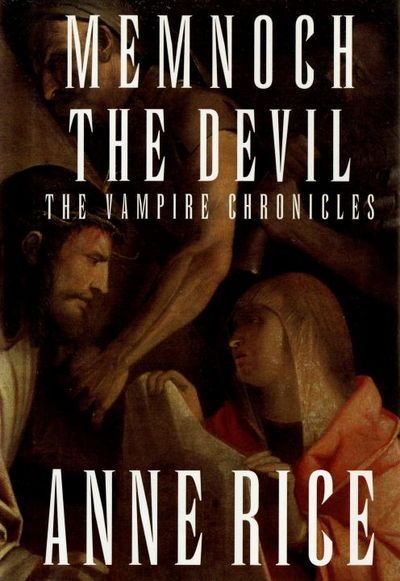 Memnoch the Devil: The Vampire Chronicles (Vampire Chronicles) — Anne Rice