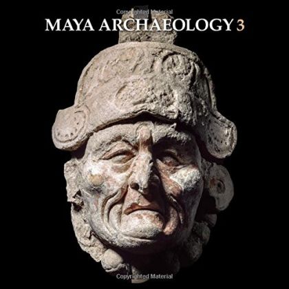 Maya Archaeology 3 — Joel and Marc Zender Skidmore