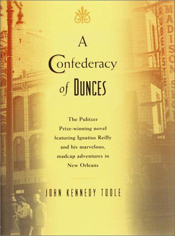 Confederacy of Dunces, A — John Kennedy Toole