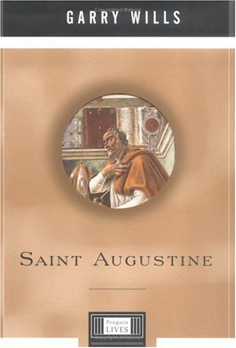 Saint Augustine — Garry Wills
