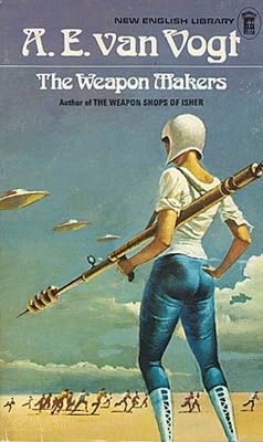 Weapon Makers, The — A. E. Van Vogt