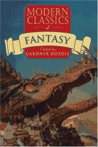 Modern Classics of Fantasy — Gardner Dozois